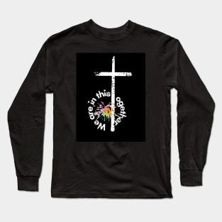 We are in this together Long Sleeve T-Shirt